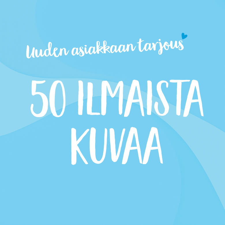 Uusi asiakas? Saat 50 ilmaista kuvaa! Uusi asiakas? Saat 50 ilmaista kuvaa!
